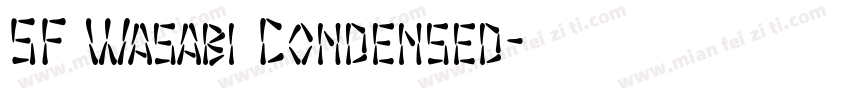 SF Wasabi Condensed字体转换